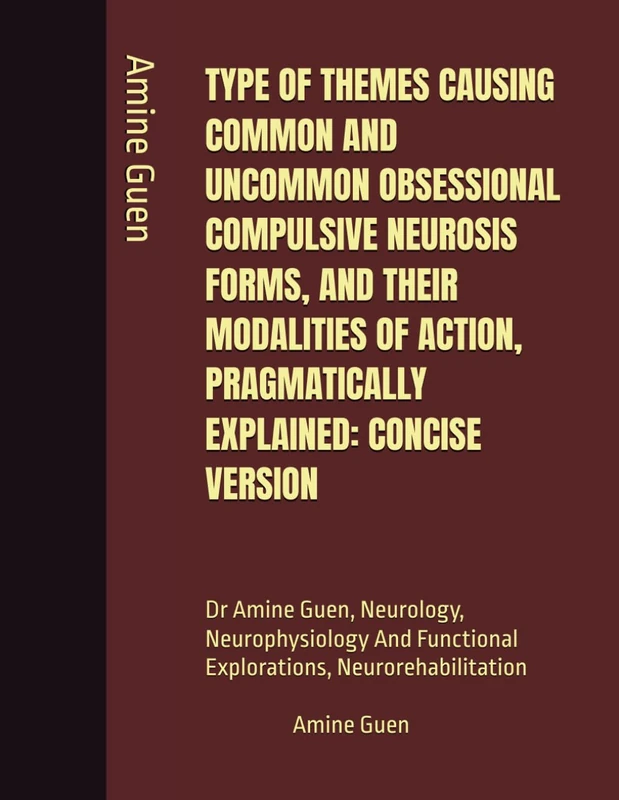 Obsessional Compulsive Neurosis Forms and Modalities Guide