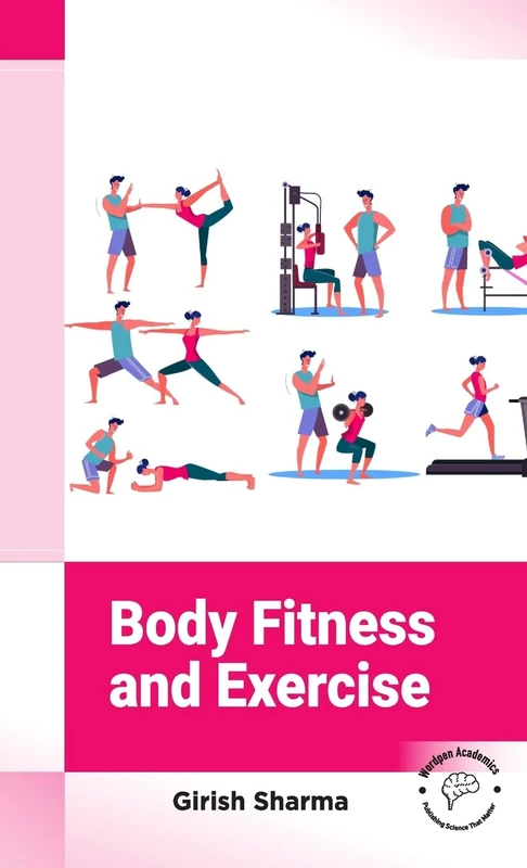 Body Fitness and Exercise