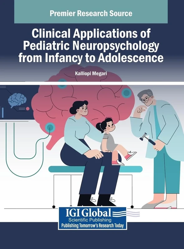 Clinical Applications of Pediatric Neuropsychology from Infancy to Adolescence