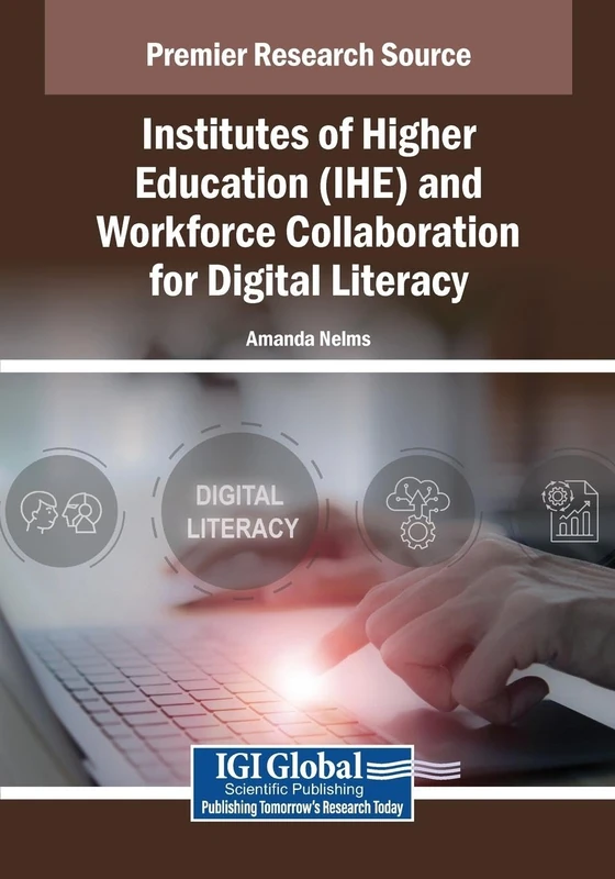 Institutes of Higher Education (IHE) and Workforce Collaboration for Digital Literacy
