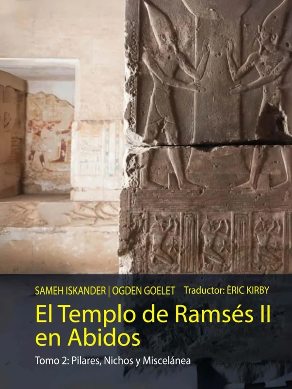 El Templo de Ramseés II (Tomo 2): Pilares, Nichos y Miscelánea