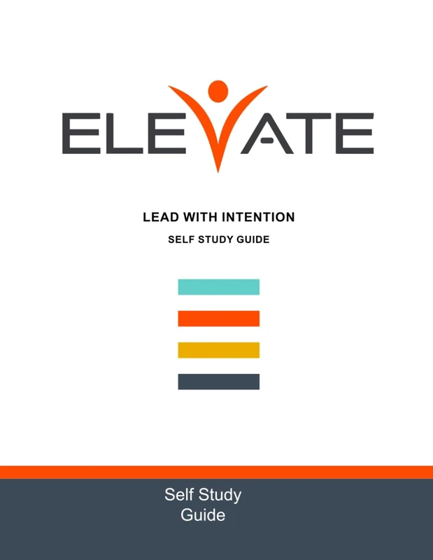 Elevate:Lead With Intention