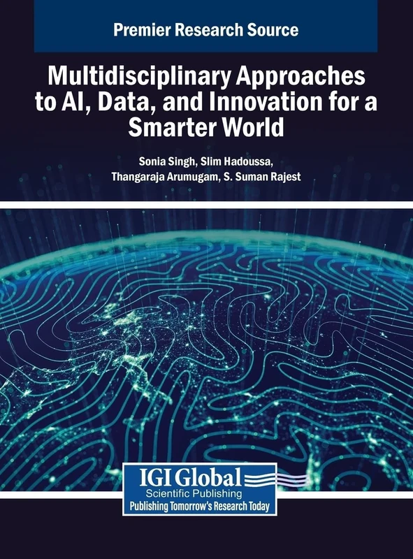 Multidisciplinary Approaches to AI, Data, and Innovation for a Smarter World