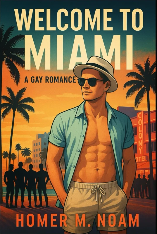 Welcome To Miami: A Gay Romance