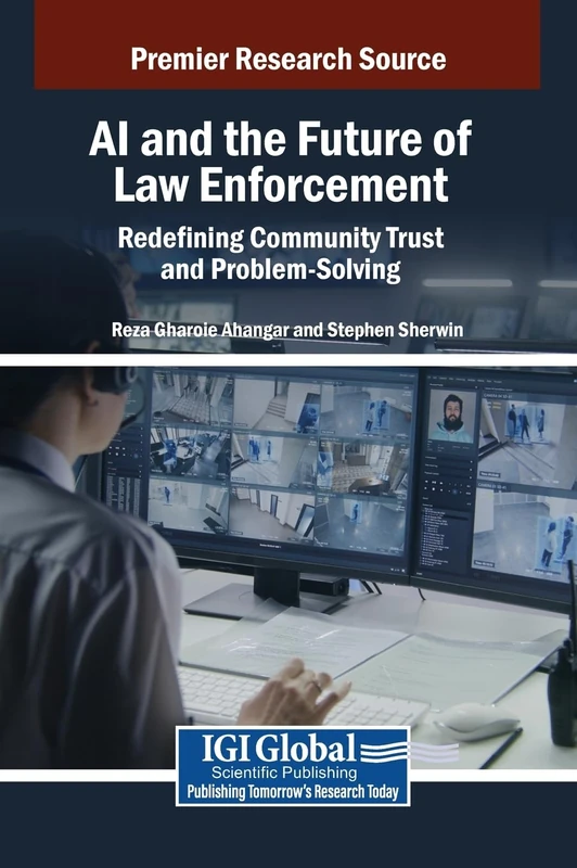AI and the Future of Law Enforcement: Redefining Community Trust and Problem-Solving
