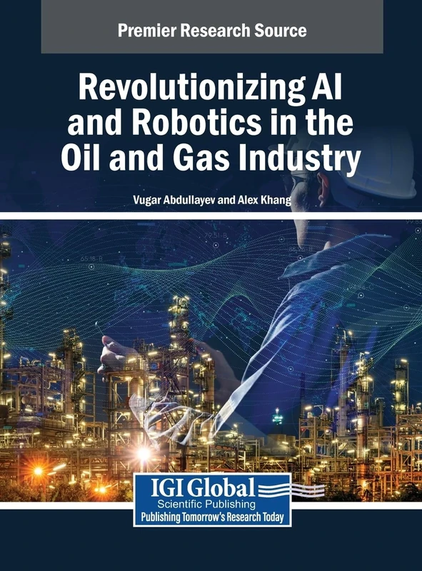 Revolutionizing AI and Robotics in the Oil and Gas Industry