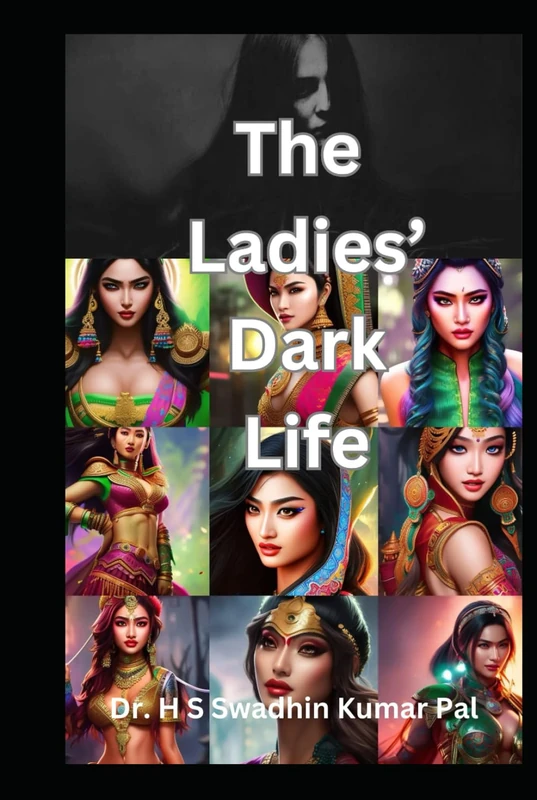 The Ladies' Dark Life