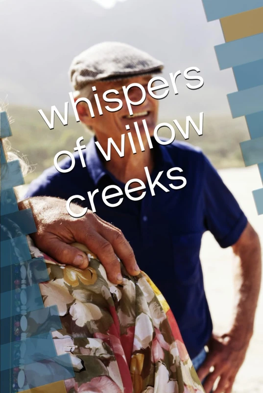 whispers of willow creeks