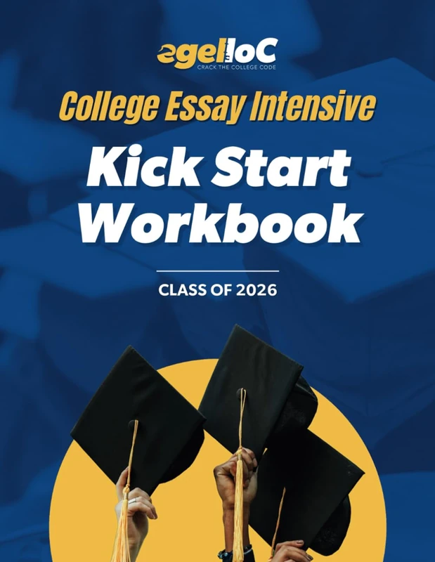 College Essay Intensive: Kick Start Workbook: A Step-by-Step System to Brainstorm, Draft, and Refine Your UC and Common App Essays - Image 1