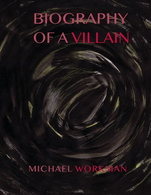 Biography of a Villain