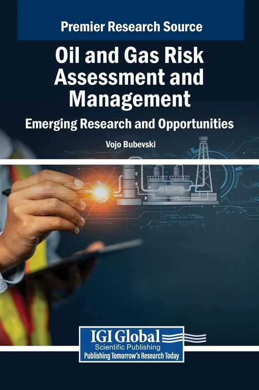 Oil and Gas Risk Assessment and Management - IGI Global