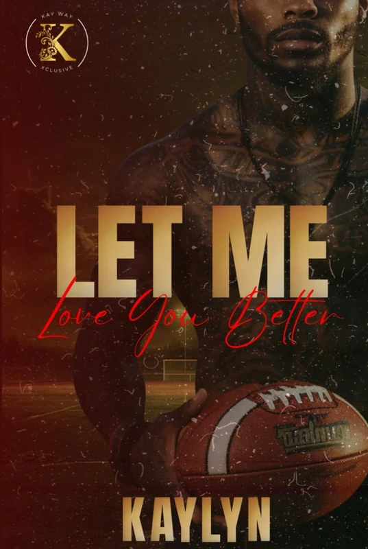 Let Me Love You Better: Devyn and Jyles