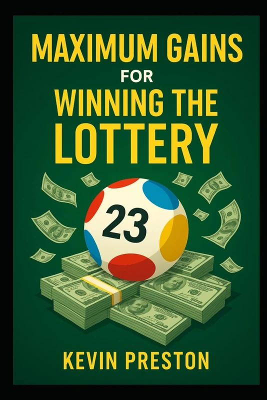 Maximum Gains for Winning the Lottery