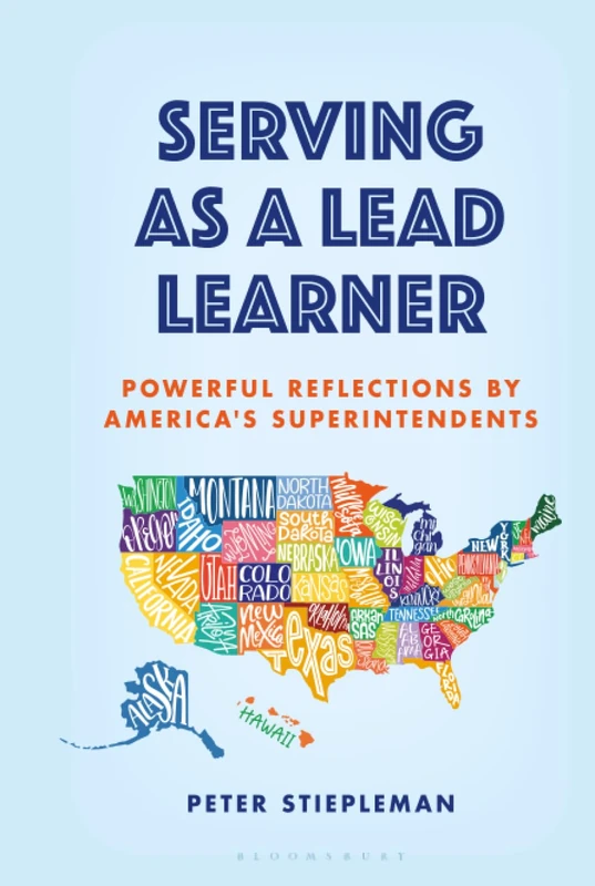 Serving as a Lead Learner: Powerful Reflections by America's Superintendents