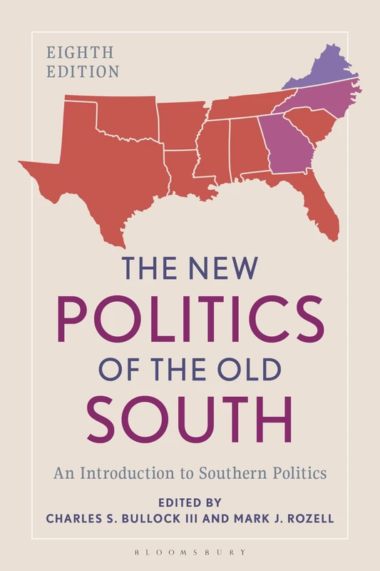 New Politics of the Old South, The: An Introduction to Southern Politics
