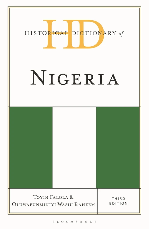Historical Dictionary of Nigeria (Historical Dictionaries of Africa)