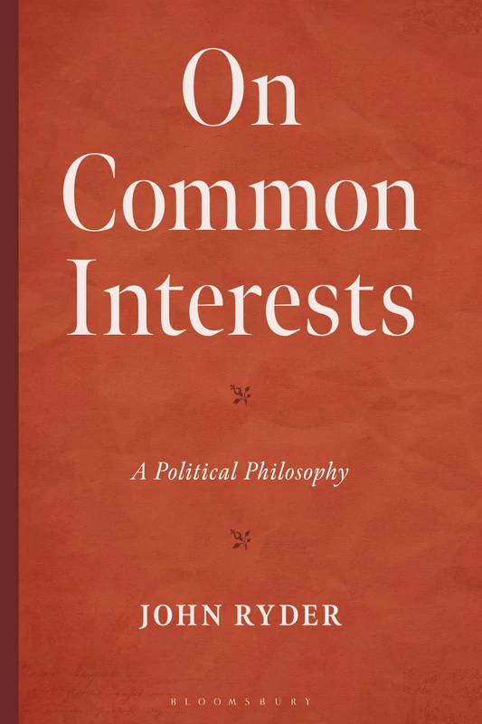 On Common Interests: A Political Philosophy
