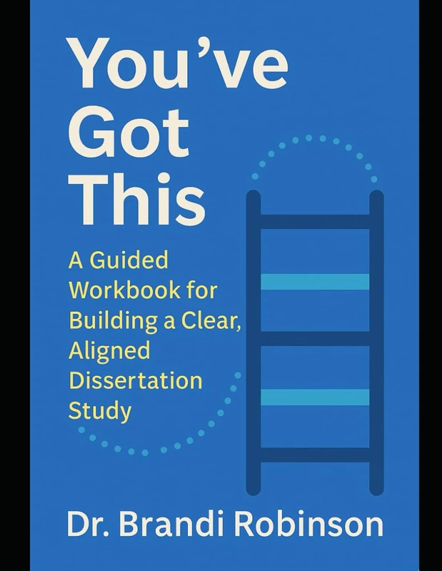 You’ve Got This_ A Guided Workbook for Building a Clear, Aligned Dissertation Study - Image 1