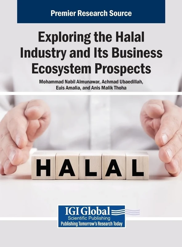 Exploring the Halal Industry and Its Business Ecosystem Prospects