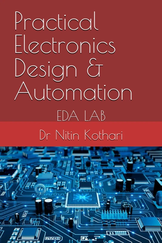 Practical Electronics Design & Automation: EDA LAB