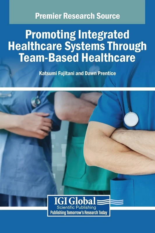 Promoting Integrated Healthcare Systems Through Team-Based Healthcare