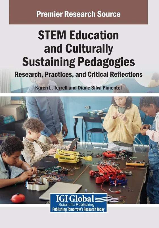 STEM Education and Culturally Sustaining Pedagogies: Research, Practices, and Critical Reflections