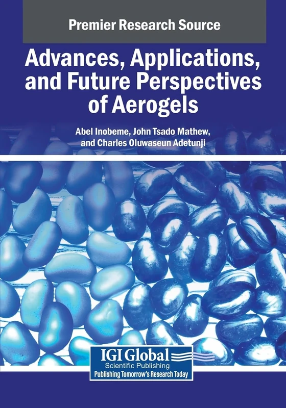 Advances, Applications, and Future Perspectives of Aerogels