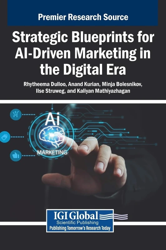 Strategic Blueprints for AI-Driven Marketing in the Digital Era