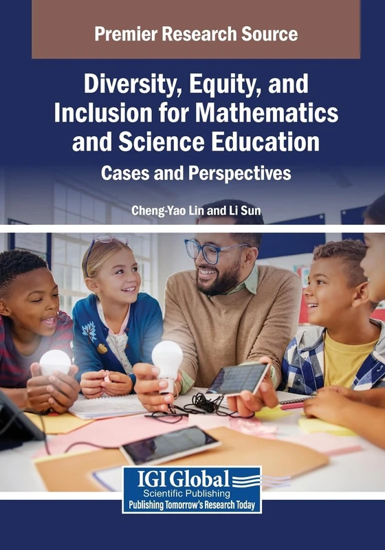 Diversity, Equity, and Inclusion for Mathematics and Science Education: Cases and Perspectives