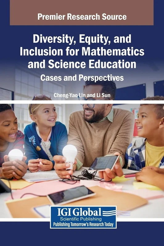 Diversity, Equity, and Inclusion for Mathematics and Science Education: Cases and Perspectives