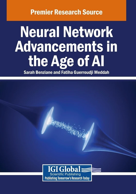 Neural Network Advancements in the Age of AI - IGI Global