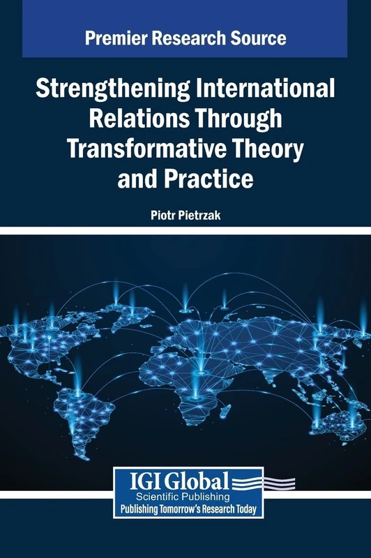 Strengthening International Relations Through Transformative Theory and Practice