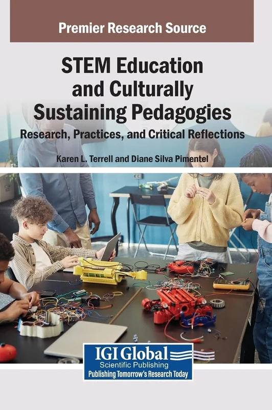 STEM Education and Culturally Sustaining Pedagogies: Research, Practices, and Critical Reflections