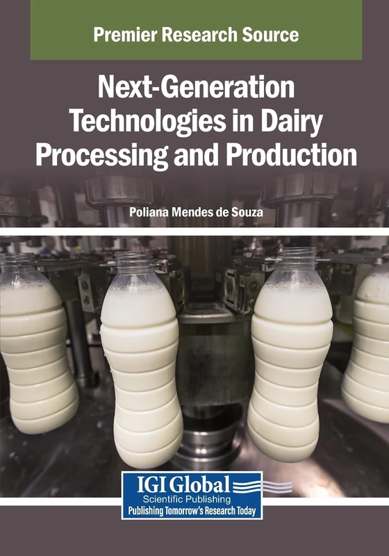 Next-Generation Technologies in Dairy Processing and Production