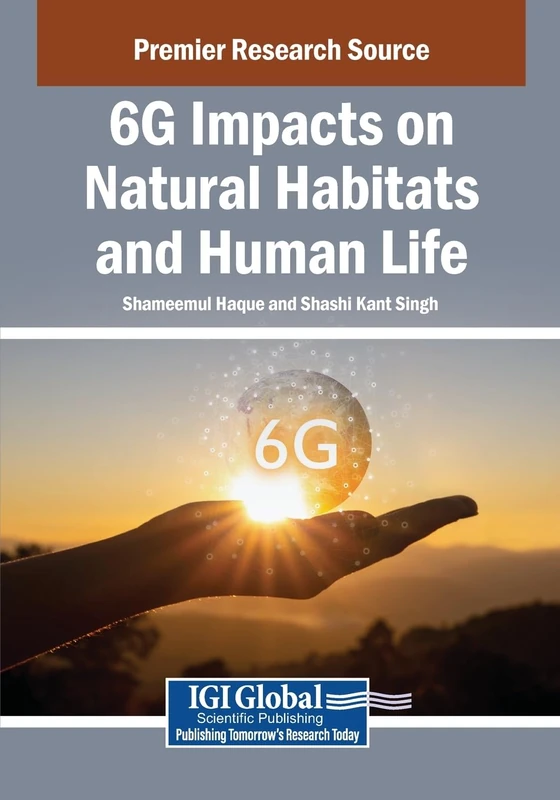 6G Impacts on Natural Habitats and Human Life