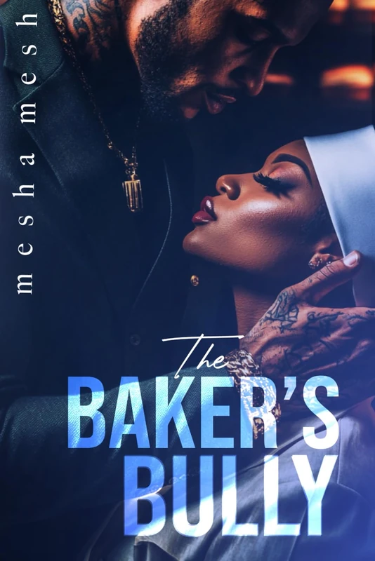 The Baker's Bully: Limited Edition