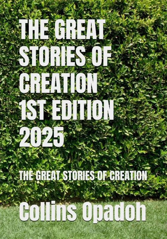THE GREAT STORIES OF CREATION: THE GREAT STORIES OF CREATION