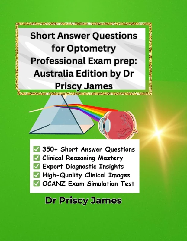 Short Answer Questions for Optometry Professional Exam prep: Australia Edition