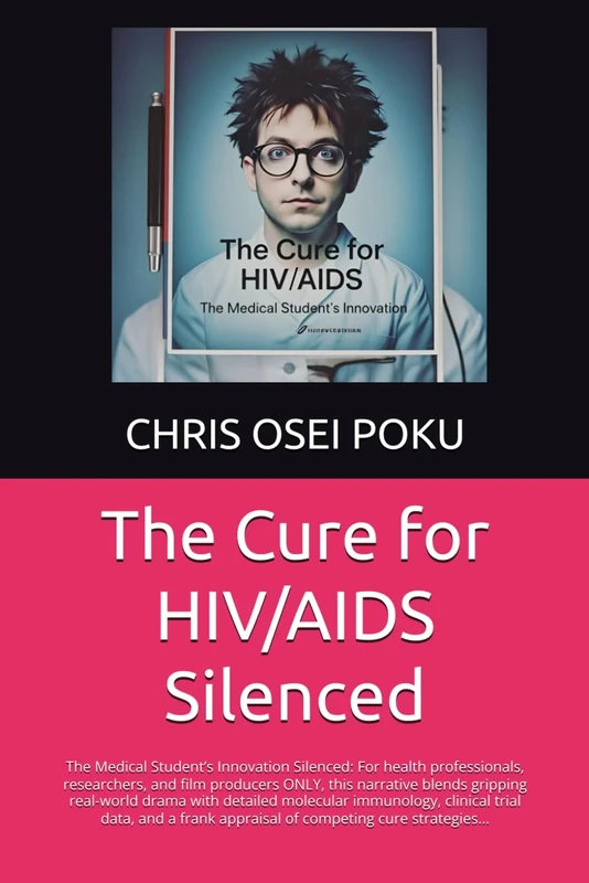 The Cure for HIV/AIDS Silenced: The Medical Student’s Innovation Silenced - Image 1
