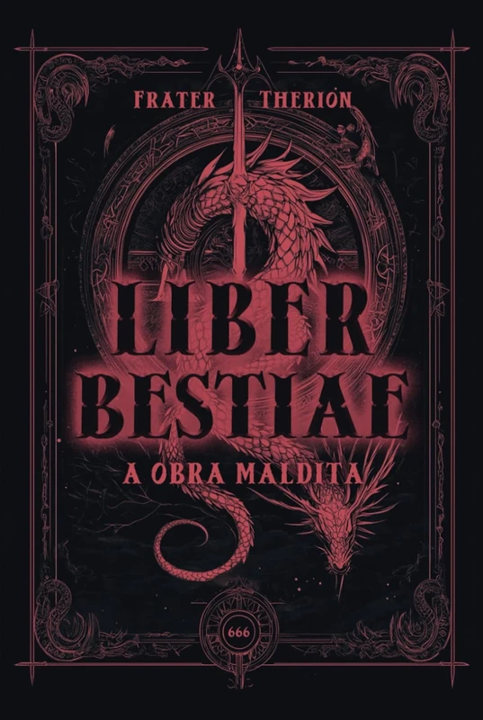 Liber Bestiae: A Obra Maldita