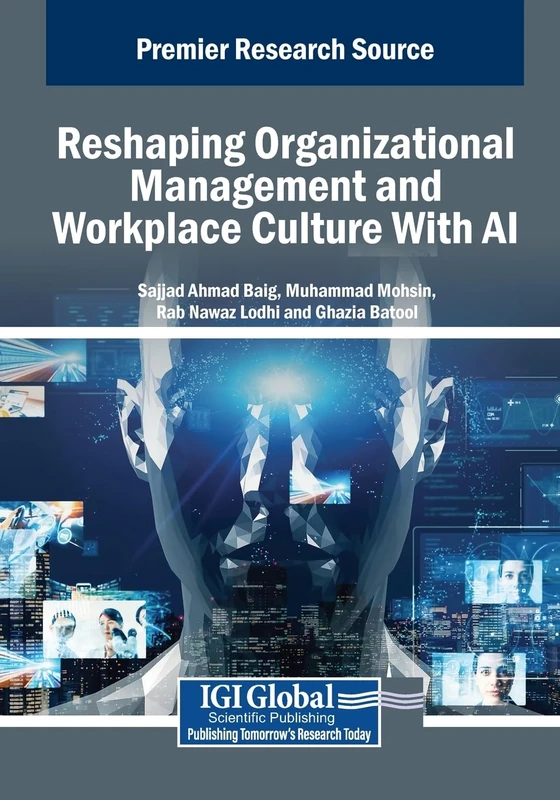 Reshaping Organizational Management and Workplace Culture With AI