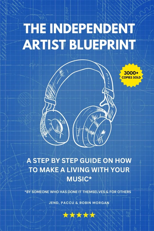 The Independent Artist Blueprint