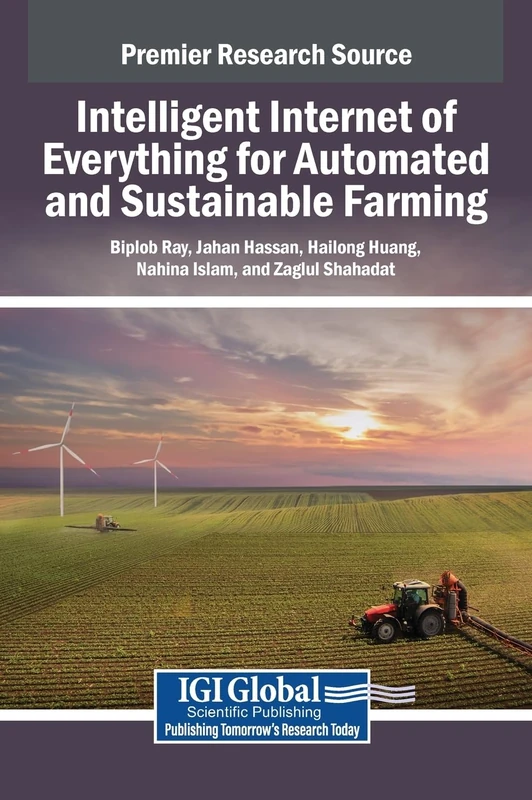 Intelligent Internet of Everything for Automated and Sustainable Farming