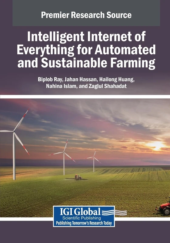 Intelligent Internet of Everything for Automated and Sustainable Farming