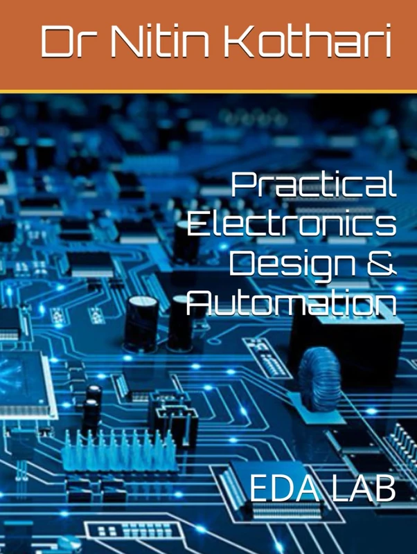 Practical Electronics Design & Automation: EDA LAB