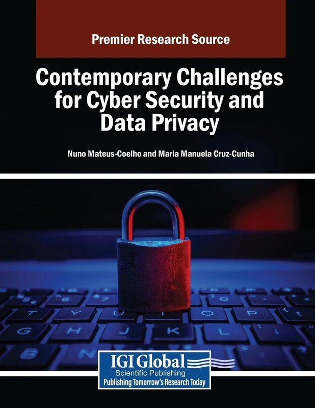 Contemporary Challenges for Cyber Security and Data Privacy