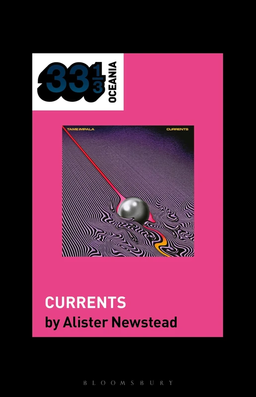 Tame Impala’s Currents (33 1/3 Oceania) - Image 1