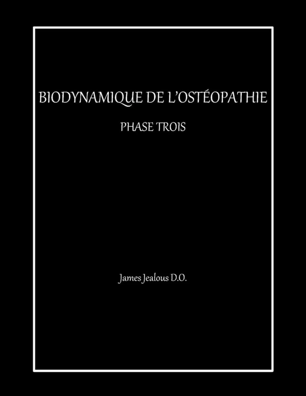 BIODYNAMIQUE DE L'OSTÉOPATHIE PHASE TROIS