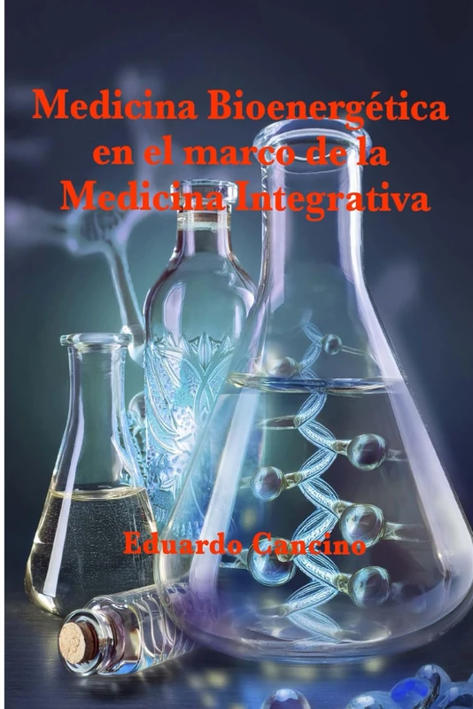 Medicina Bioenergética en el marco de la Medicina Integrativa