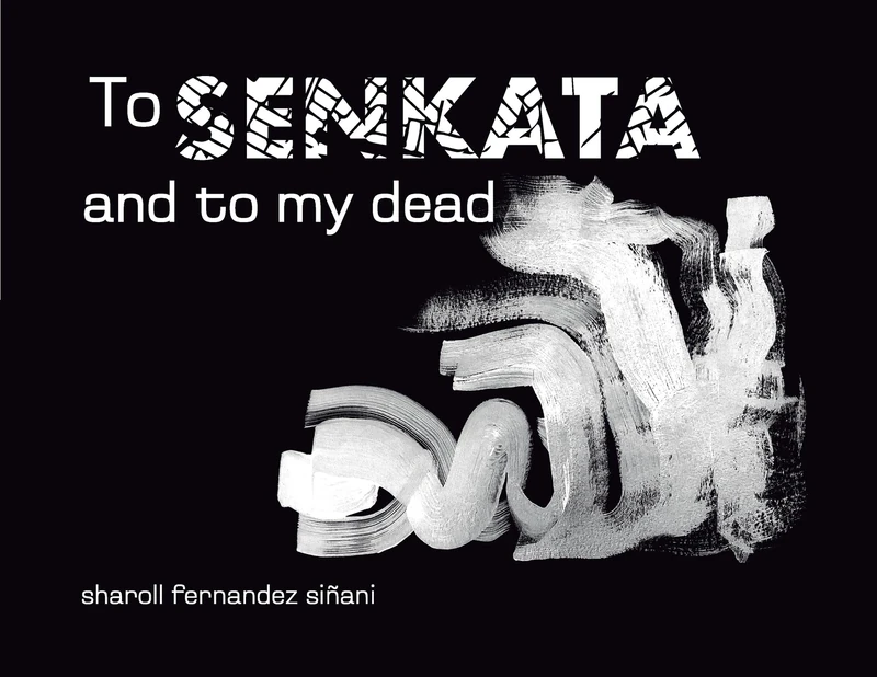 To Senkata and to my dead